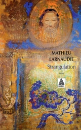 Strangulation - Mathieu Larnaudie