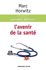 L'avenir de la santé - Marc Horwitz