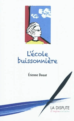 L'école buissonnière - Etienne Douat