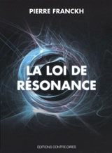La loi de résonance - Pierre Franckh