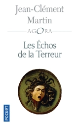Les échos de la Terreur : vérités d'un mensonge d'Etat, 1794-2001 - Jean-Clément Martin