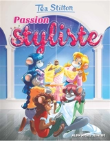 Le collège de Raxford. Vol. 27. Passion styliste - Téa Stilton