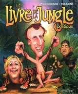 Le livre de la jungle politique - Jean-Claude Morchoisne
