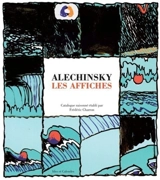 Alechinsky : les affiches - Frédéric Charron