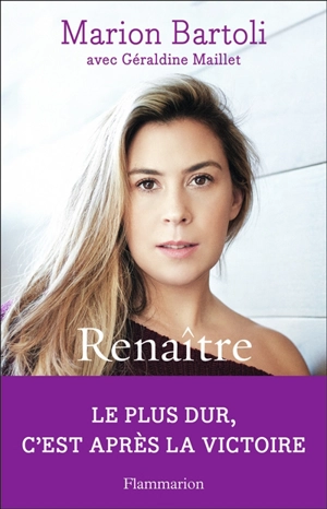 Renaître - Marion Bartoli