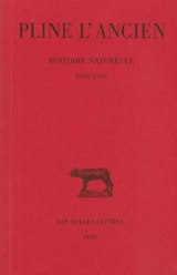 Histoire naturelle. Vol. 32. Livre XXXII - Pline l'Ancien