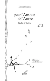 Pour l'amour de l'autre : tankas & haïkus - Janick Belleau