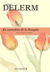 Le caractère de la bruyère - Philippe Delerm