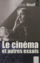 Le cinéma : & autres essais - Virginia Woolf