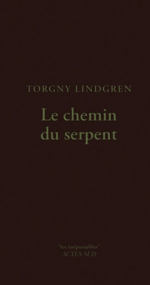 Le chemin du serpent - Torgny Lindgren