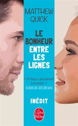 Le bonheur entre les lignes - Matthew Quick