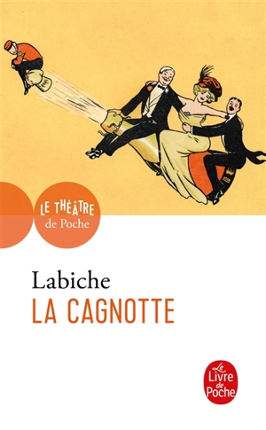 La cagnotte - Eugène Labiche