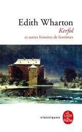 Kerfol : et autres histoires de fantômes - Edith Wharton