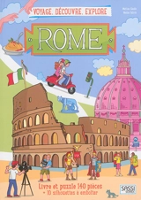 Voyage, découvre, explore. Rome - Ester Tomè