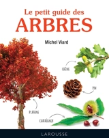 Le petit guide des arbres - Michel Viard