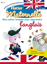 Mon cahier imagier pour apprendre l'anglais : PS-GS 3-6 ans - Florence Doutremepuich
