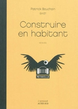 Construire en habitant : Venise : Métacité-Metavilla - Patrick Bouchain