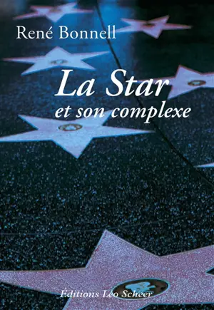 La star et son complexe - René Bonnell