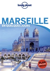 Marseille en quelques jours - Amandine Rancoule