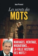 Les secrets des mots - Jean Pruvost
