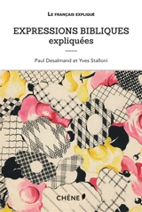 Expressions bibliques expliquées - Paul Desalmand