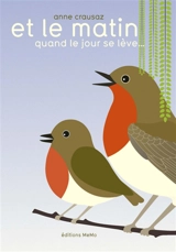 Et le matin quand le jour se lève... - Anne Crausaz