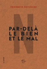 Par-delà le bien et le mal - Friedrich Nietzsche