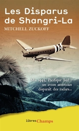 Les disparus de Shangri-La - Mitchell Zuckoff