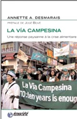 La Via Campesina : une réponse paysanne à la crise alimentaire - Annette Aurélie Desmarais