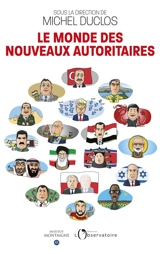 Le monde des nouveaux autoritaires