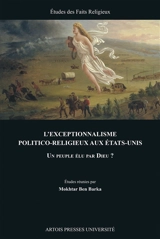L'exceptionnalisme politico-religieux aux Etats-Unis : un peuple élu par Dieu ?