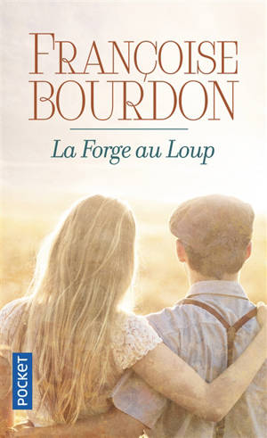 La forge au loup - Françoise Bourdon