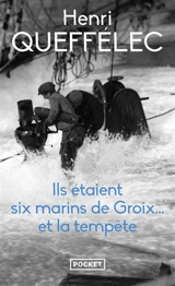 Ils étaient six marins de Groix... et la tempête - Henri Queffélec
