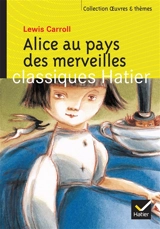 Alice au pays des merveilles - Lewis Carroll
