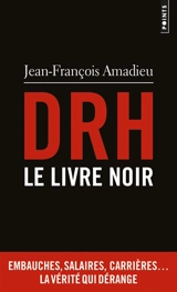 DRH : le livre noir - Jean-François Amadieu