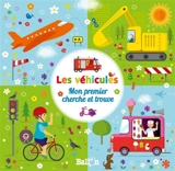 Les véhicules : mon premier cherche et trouve - Amy Cartwright