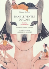 Dans le ventre du loup : une histoire dansée des Trois petits cochons : théâtre - Marion Aubert