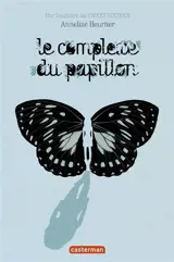 Le complexe du papillon - Annelise Heurtier