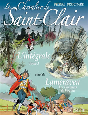 Le chevalier de Saint-Clair : l'intégrale. Vol. 3 - Le loup des mers