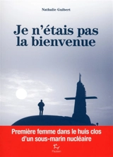 Je n'étais pas la bienvenue - Nathalie Guibert