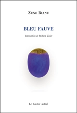 Bleu fauve - Zéno Bianu