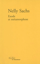 Exode et métamorphose. Et personne n'en sait davantage - Nelly Sachs