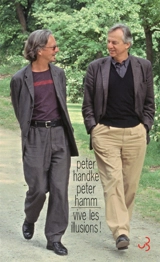 Vive les illusions ! : entretiens - Peter Handke