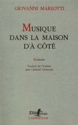 Musique dans la maison d'à côté - Giovanni Mariotti