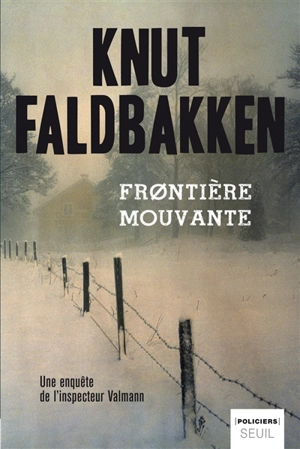 Frontière mouvante - Knut Faldbakken