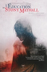 L'éducation de Stony Mayhall - Daryl Gregory