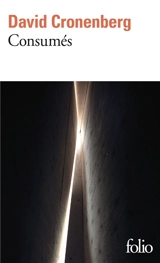 Consumés - David Cronenberg