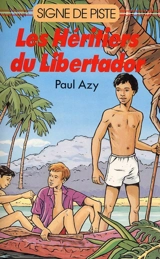 Les Héritiers du Libertador - Paul Azy