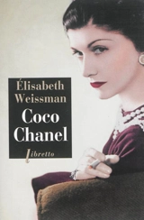 Coco Chanel : biographie - Elisabeth Weissman