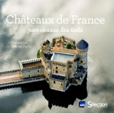 Châteaux de France : par-dessus les toits - Hervé Tardy